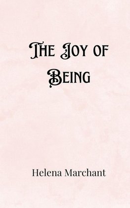 The Joy of Being