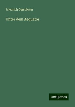 Unter dem Aequator