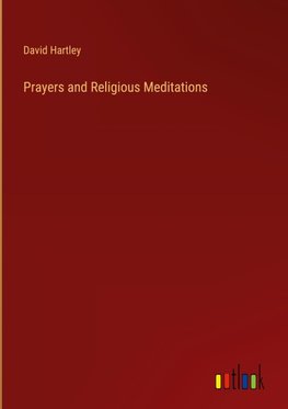 Prayers and Religious Meditations