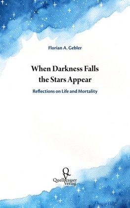 When Darkness Falls the Stars Appear