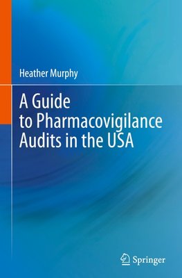 A Guide to Pharmacovigilance Audits in the USA