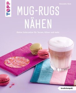 Mug-Rugs nähen (kreativ.kompakt.)