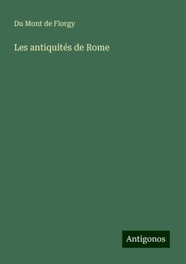 Les antiquités de Rome