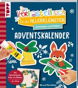 Das Adventskalender-Verbastelbuch für die Allerkleinsten. Schneiden und Kleben. Türkranz