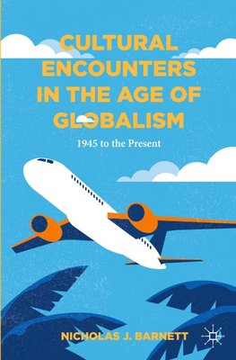 Cultural Encounters in the Age of Globalism