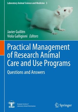 Practical Management of Research Animal Care and Use Programs