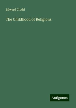 The Childhood of Religions