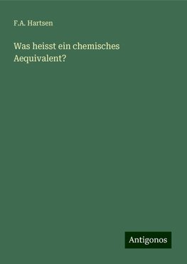 Was heisst ein chemisches Aequivalent?