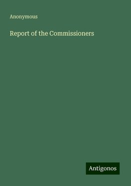 Report of the Commissioners