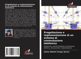 Progettazione e implementazione di un sistema di commutazione telefonica