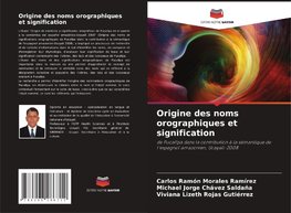 Origine des noms orographiques et signification