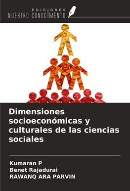 Dimensiones socioeconómicas y culturales de las ciencias sociales