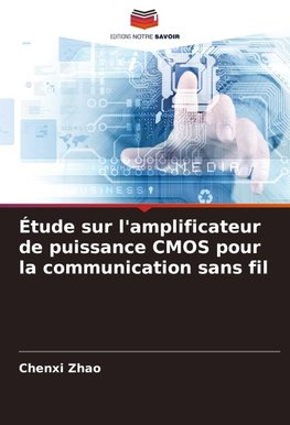 Étude sur l'amplificateur de puissance CMOS pour la communication sans fil