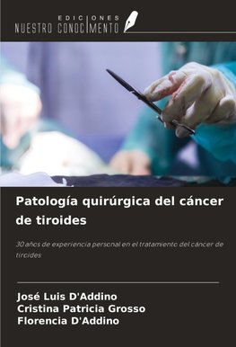 Patología quirúrgica del cáncer de tiroides