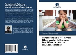 Vergleichende Rolle von Bildungseinrichtungen des öffentlichen und privaten Sektors