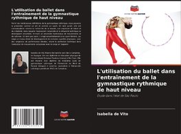 L'utilisation du ballet dans l'entraînement de la gymnastique rythmique de haut niveau