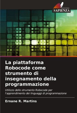 La piattaforma Robocode come strumento di insegnamento della programmazione