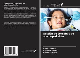 Gestión de consultas de odontopediatría