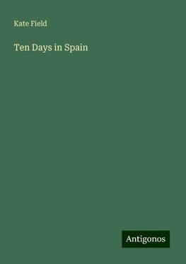 Ten Days in Spain