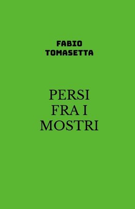 PERSI FRA I MOSTRI