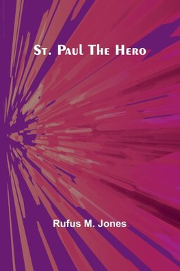 St. Paul the Hero