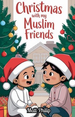 Christmas With My Muslim Friends