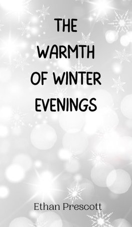 The Warmth of Winter Evenings