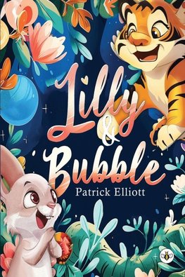 Lilly and Bubble