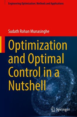 Optimization and Optimal Control in a Nutshell