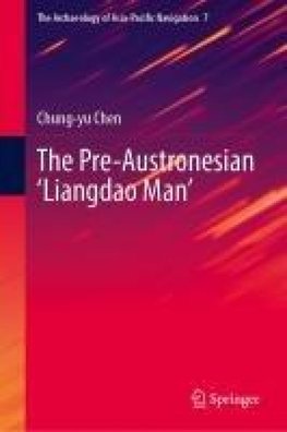 The Pre-Austronesian 'Liangdao Man'