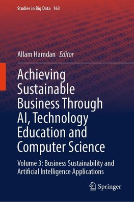 Achieving Sustainable Business through AI, Technology Education and Computer Science