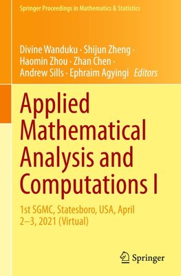 Applied Mathematical Analysis and Computations I