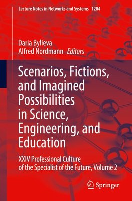 Scenarios, Fictions, and Imagined Possibilities in Science, Engineering, and Education