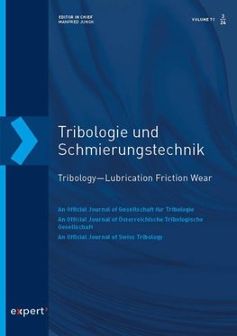 Tribologie und Schmierungstechnik 71, 3 (2024)