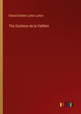 The Duchess de la Vallière