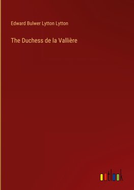 The Duchess de la Vallière