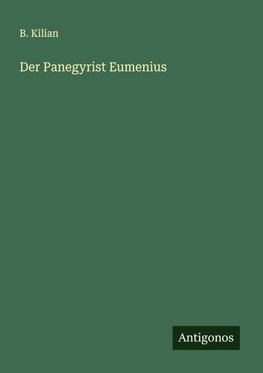 Der Panegyrist Eumenius