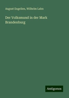 Der Volksmund in der Mark Brandenburg