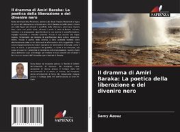 Il dramma di Amiri Baraka: La poetica della liberazione e del divenire nero