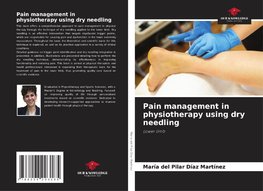 Pain management in physiotherapy using dry needling