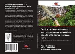 Gestion de l'environnement : Les relations communautaires dans la lutte contre la marée noire