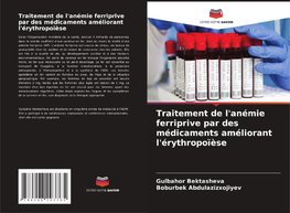 Traitement de l'anémie ferriprive par des médicaments améliorant l'érythropoïèse