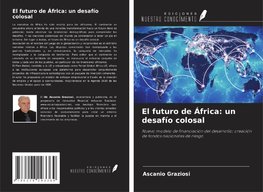 El futuro de África: un desafío colosal