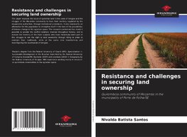 Resistance and challenges in securing land ownership