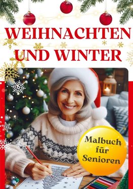 Weihnachten und Winter - Malbuch für Senioren