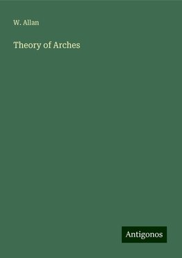 Theory of Arches