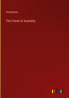 The Friend of Australia