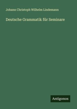 Deutsche Grammatik für Seminare