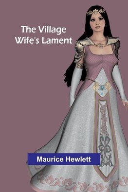 The Village Wife's Lament