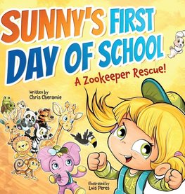 Sunny's First Day of School